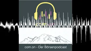 com.on Bergfest Folge 9 - com.on - Der Börsenpodcast