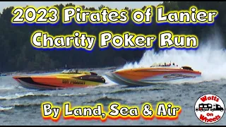 👀 Pirates of Lanier Charity Poker Run 2023 // By Land, Sea and Air