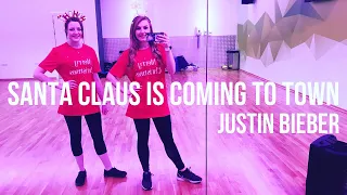 'Santa Claus Is Coming To Town' Justin Bieber || Dance 2 Enhance Academy