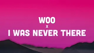 Woo x I Was Never There (TikTok Mashup) Lyrics | The Weeknd & Rihanna