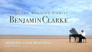 Beneath Your Beautiful - Sample Piano Cover by Benjamin Clarke The Wedding Pianist
