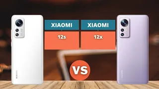 Xiaomi 12s 5G vs Xiaomi 12x 5G | COMPARE