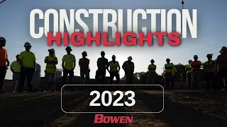 2023 Construction Highlights Video