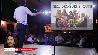 Sex, droguri si copii (show integral) - Costel Stand-up Comedy