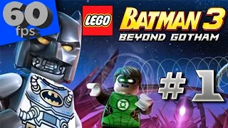 LEGO Batman 3: Beyond Gotham - Прохождение: Часть 1