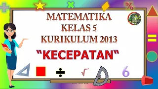 Kelas 5 Matematika "KECEPATAN"