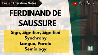 Ferdinand de Saussure | Sign, Signifier, Signified | Langue and Parole| Structuralism |IRENE FRANCIS