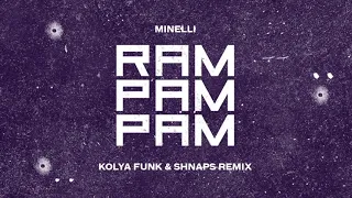 Minelli - Rampampam (Kolya Funk & Shnaps Remix)