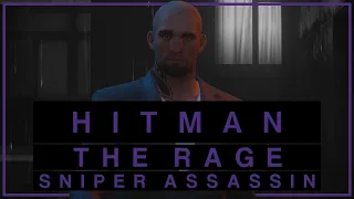 Hitman WoA - ET - The Rage - Cinematic run, Sniper Assassin, SASO, no KO.