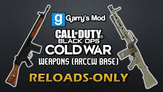 ArcCW Black Ops Cold War Pack (Garry's Mod) (as of 24/01/2022) All Reload Animations in 2 Minutes