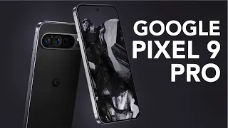 Google Pixel 9 Pro - Leaks & Expected Features