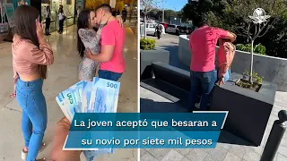 Acepta que besen a su novio por dinero y termina mal