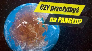 Co by było gdybyś żył na superkontynencie Pangea?