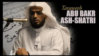 Surah Anbiya - Abu Bakr Shatri - Taraweeh Edition