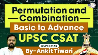 Complete Permutation and Combination in One Video | UPSC CSAT