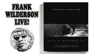 Afropessimism with Frank Wilderson