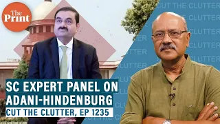 Breaking down SC expert panel’s report on Adani-Hindenburg saga being claimed to be a ‘clean chit’