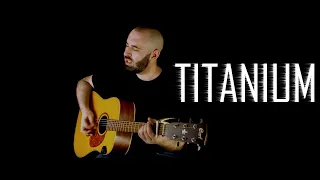 Sia - Titanium Acoustic Guitar/Vocal Cover (Fingerstyle?Pickstyle! ) + Tabs