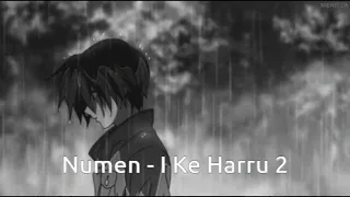 I Ke Harru 2 - Numen with Rain (Slowed and Reverb)