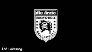 Die Ärzte - Rock 'N' Roll Realschule - #10 1/2 Lovesong