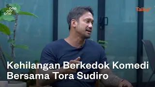 Kehilangan Berkedok Komedi Bersama Tora Sudiro | One On One