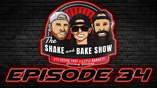 The Shake and Bake Show Episode 34!