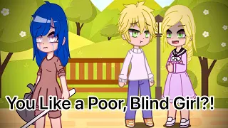 The Blind Girl’s Honesty✨🦯 (ORIGINAL) // Meme // [MLB]🐞 // Gacha // Gacha Club // AU (PART 1)