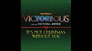 It’s Not Christmas Without You - Victorious