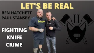 Ben Hatchett meets Paul Stansby on Fighting Knife crime and Life after his Brothers murder.