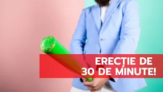 6 sfaturi pentru o ERECȚIE DE 30 DE MINUTE