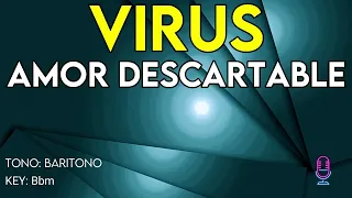 Virus - Amor Descartable - Karaoke Instrumental - Barítono