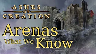 What We Know About Arenas in Ashes of Creation