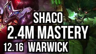 SHACO vs WARWICK (JNG) | Quadra, 2.4M mastery, 1100+ games, Dominating | EUW Diamond | 12.16