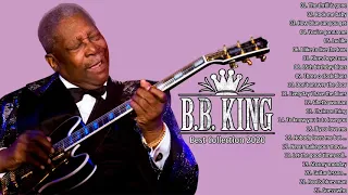 BB King Greatest Hits Full Album - BB King Blues Best Songs 2020