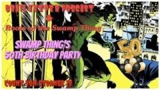 Grail Keepers Podcast feat Roots of the Swamp Thing : Swamp Thing turns 50!!!