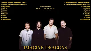 ✨ Imagine Dragons ✨ ~ Greatest Hits Full Album ~ Best Songs All Of Time ✨