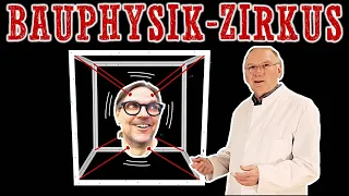 Bauphysik-Zirkus – Bauphysik-Experimente – Energiesparen ohne Schimmel