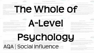 The Whole of AQA A-Level Psychology | Social Influence | Revision for Exams