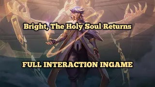 Ingame Interaction (5) | Bright, The Holy Soul Returns | Full Interaction!