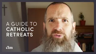 A Guide to Catholic Retreats | LITTLE BY LITTLE w/Fr Columba Jordan CFR