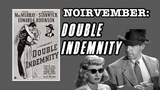 #Noirvember: Double Indemnity (1944)