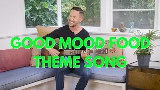 Good Mood Food Theme Song