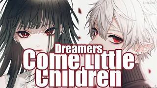 Nightcore Come Little Children by Erutan switching vocals with Lyrics | nightcore songs dreamers