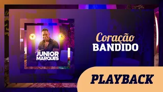Playback | Junior Marques - Coração Bandido