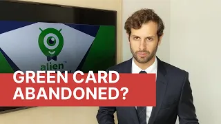 Green Card Abandoned? Immigration Attorney Explains