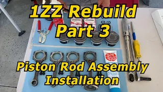 1ZZ-FE Rebuild Part 3 - Piston Rod Assembly Installation