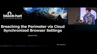 Breaching the Perimeter via Cloud Synchronized Browser Settings