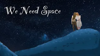 WE NEED SPACE Trailer