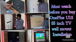 OnePlus U1S 55 inch 4K TV unboxing and wall mount Installation. Must Watch before you buy.