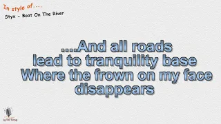 Styx - Boat On The River - Instrumental and Karaoke - (Playback)